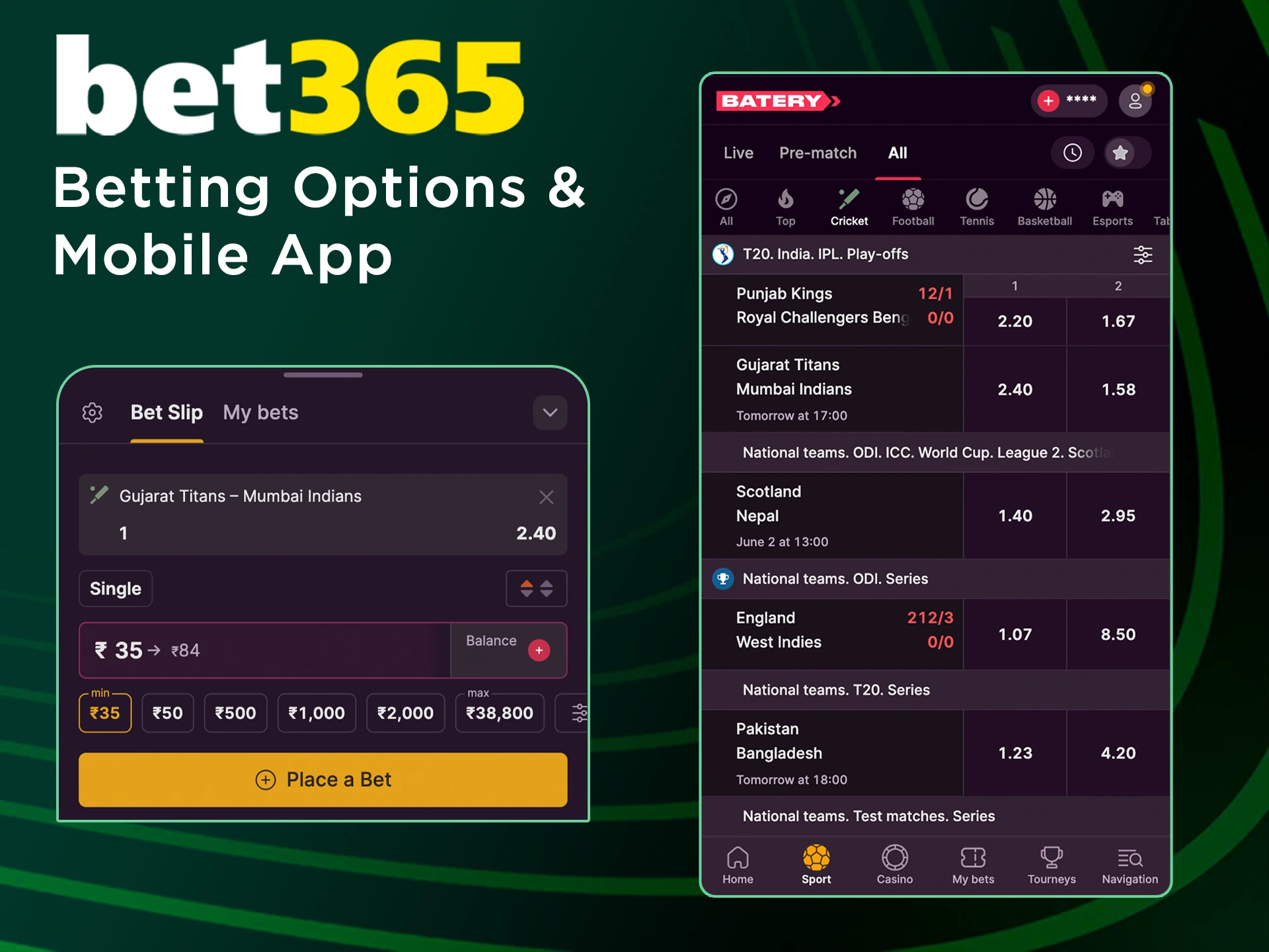 Opt for the Batery app for quick access to betting.