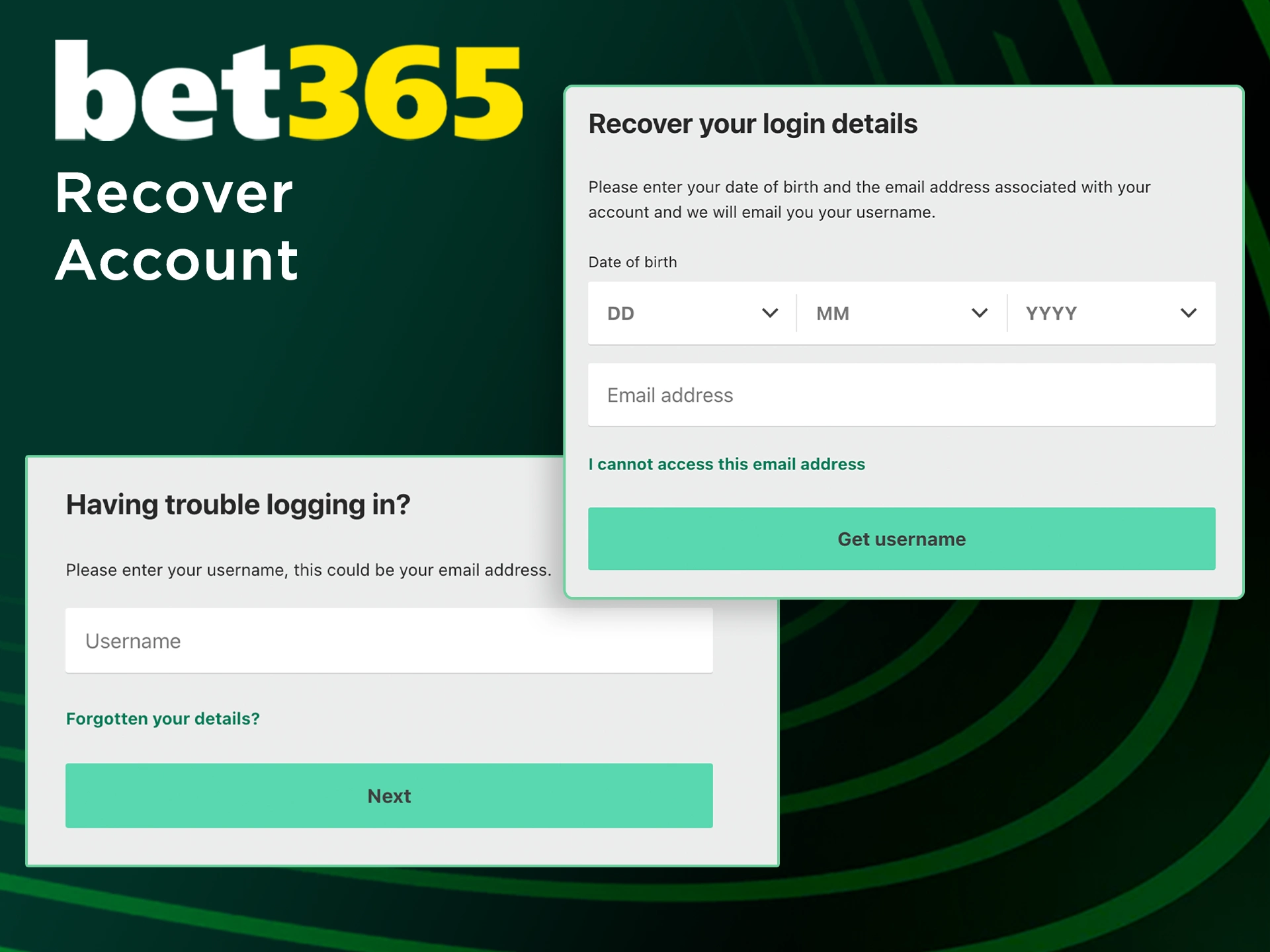 Use account recovery in case of data loss to log in to Bet365.