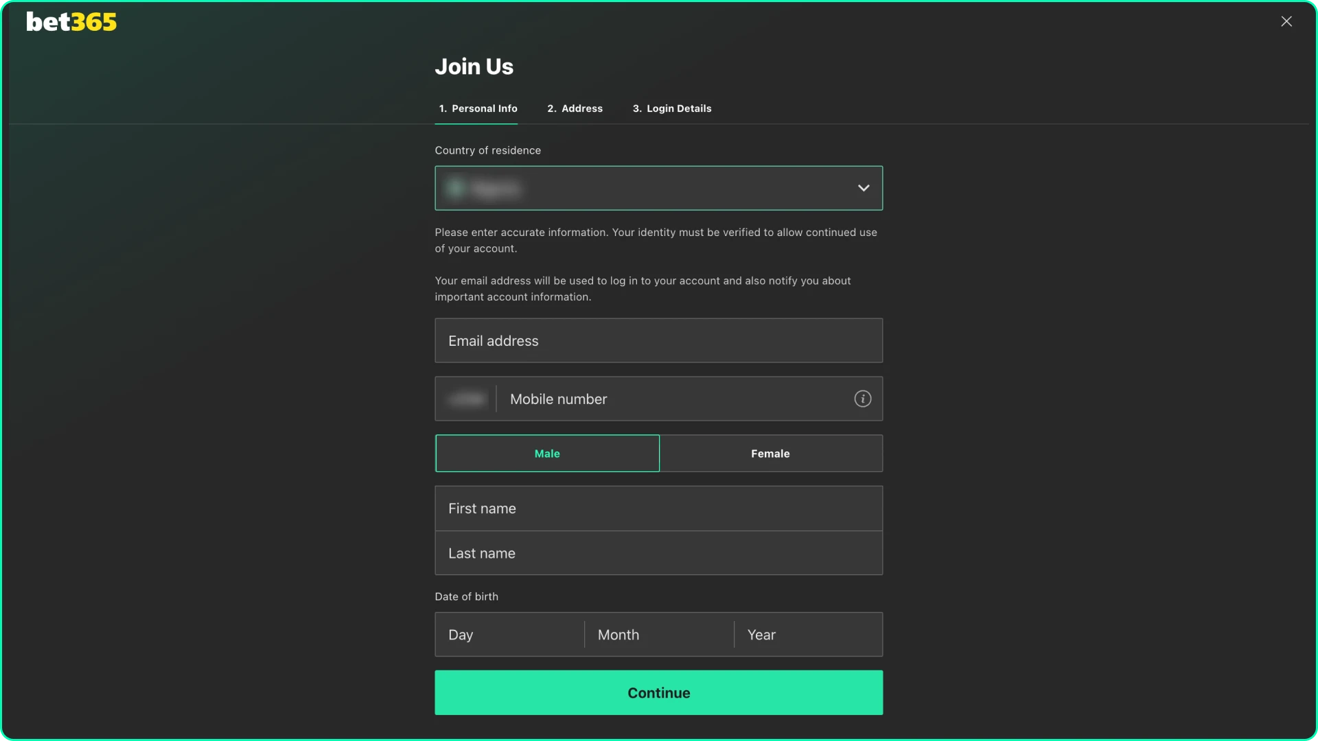 Select your country and provide your real details to register with Bet365.